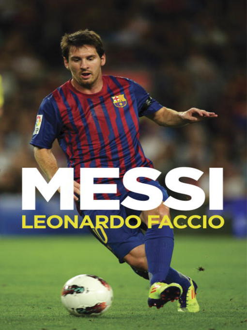 Title details for Messi by Leonardo Faccio - Wait list